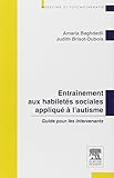 Entraînement aux habiletés sociales appliqué à l'autisme
