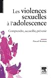 Les violences sexuelles à l'adolescence