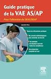 Guide pratique de la VAE AS/AP : Pour l'obtention du DEAS/DEAP