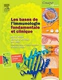 Les Bases De L'immunologie Fondamentale Et Clinique