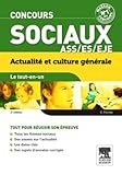 Concours Sociaux Ass, Es, Eje Actualit%C3%A9s Et Culture G%C3%A9n%C3%A9rale Le Tout En Un