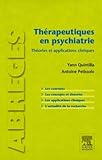Th%C3%A9rapeutiques En Psychiatrie: Th%C3%A9ories Et Applications Cliniques