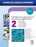 D%C3%A9faillances Organiques Et Processus D%C3%A9g%C3%A9n%C3%A9ratifs   Volume 2: Ue 2.7   Cardiologie, Pneumologie, Uro N%C3%A9phrologie, Rhumatologie