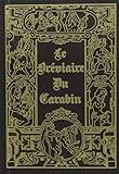 Le Br%C3%A9viaire Du Carabin: Les Fameuses Chansons De Salles De Gardes Et D'autres... Des Po%C3%A8mes, Des Chants Classiques... Hardim