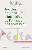 Troubles Des Conduites Alimentaires De L'enfant Et De L'adolescent
