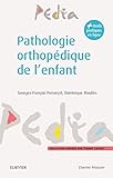 Pathologie Orthopdique De Lenfant Diagnostic Et Prise En Charge