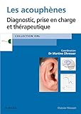 Les Acouph%C3%A8nes: Diagnostic, Prise En Charge Et Th%C3%A9rapeutique