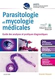 Parasitologie Et Mycologie Mdicales Guide Des Analyses Et Des Pratiques Diagnostiques Guides Des Analysesprat Diagn