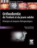 Orthodontie De Lenfant Et Du Jeune Adulte Pack 2 Tomes