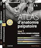 Atlas Danatomie Palpatoire Pack 2 Tomes Tome 1 Cou Tronc Membre Suprieur Tome 2 Membres Infrieurs