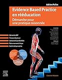 Evidence Based Practice En R%C3%A9%C3%A9ducation: D%C3%A9marche Pour Une Pratique Raisonn%C3%A9e