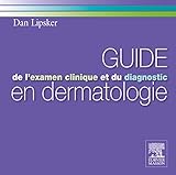 Guide De L'examen Clinique Et Du Diagnostic En Dermatologie