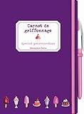 Carnet De Griffonnage Sp%C3%A9cial Gourmandise: Gourmandises, Au Stylo %C3%A0 Bille