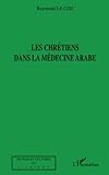 Les Chr%C3%A9tiens Dans La M%C3%A9decine Arabe
