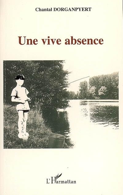 Une VIVE ABSENCE