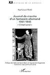 Journal de marche d'un fantassin allemand (1941-1945): C'était ainsi""