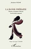 La Dansethrapie Histoire Techniques Thories