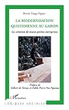La Modernisation Quotidienne Au Gabon La Cration De Toutes Petites Entreprises