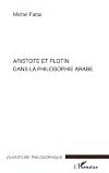 Aristote et Plotin dans la philosophie arabe