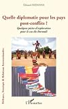Quelle diplomatie pour les pays post-conflit ? : Quelques pistes d'exploration pour le cas du Burundi