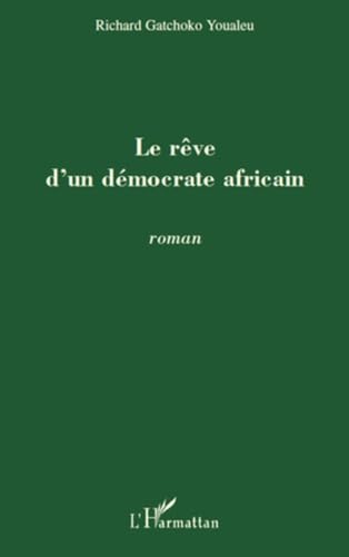 Le rêve d'un démocrate africain