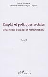 Emploi et politiques sociales : Tome 1, Défis et avenirs de la protection sociale