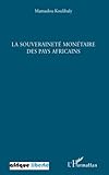 La Souverainet Montaire Des Pays Africains