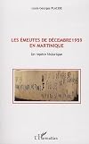 Les émeutes de décembre 1959 en Martinique: un repère historique