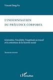L'indemnisation Du Pr%C3%A9judice Corporel: G%C3%A9n%C3%A9ralit%C3%A9s, L'invalidit%C3%A9, L'inaptitude Au Travail Et Le Contentieux De La S%C3%A9curit%C3%A9 Sociale