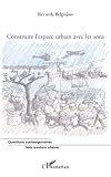 Construire Lespace Urbain Avec Les Sons