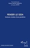 Penser Le Sida Analyses Croises Dune Pandmie