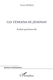 Les T%C3%A9moins De J%C3%A9hovah: Analyse Psychosociale