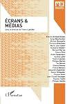 Ecrans et Medias