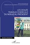 Les douze travaux d'Hercule du nouveau Président
