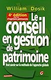 Le Conseil En Gestion De Patrimoine : Tout Savoir Sur La M%C3%A9thode De L'approche Globale