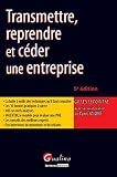 Transmettre Reprendre Et Cder Une Entreprise 5me Dition