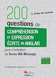 200 Questions De Compr%C3%A9hension Et Expression %C3%A9crite En Anglais (pour Les Sessions 2015), 4%C3%A8me %C3%A9ditio