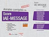 Annales Corrig%C3%A9es Du Score Iae Message 2017, 20%C3%A8me Ed.