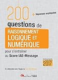 200 Questions De Raisonnement Logique Et Num%C3%A9rique Pour S'entra%C3%AEner Au Score Iae Message 2017, 7%C3%A8me