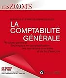 La Comptabilit%C3%A9 G%C3%A9n%C3%A9rale : Principes G%C3%A9n%C3%A9raux, Techniques De Comptabilisation Des Op%C3%A9rations Courantes Et De Fin D'exercice