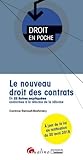 Le Nouveau Droit Des Contrats : En 22 Fiches Expliqu%C3%A9es Conformes %C3%A0 La R%C3%A9forme De La R%C3%A9forme