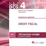 Droit Fiscal Dcg 4 : 105 Exercices Corrig%C3%A9s Pour R%C3%A9viser Et S'entra%C3%AEner