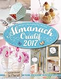 Almanach Cratif 2017 Le Premier Almanach De Diy