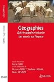 Gographies Pistmologie Et Histoire Des Savoirs Sur Lespace