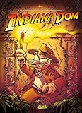 Les Aventures Du Gottferdom Studio : Indiana Dom : Et Autres Histoires...