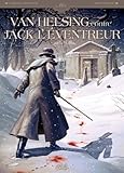 Van Helsing Contre Jack L'eventreur T01