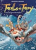 Trolls De Troy T19 Pas De Nl Pour Le Pre Gromml