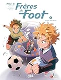 Frères de foot ; 3. Choisis ton destin