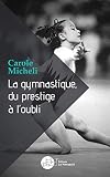 La Gymnastique Du Prestige Loubli