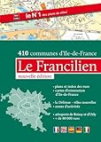 Atlas Le Francilien   Plans De Paris Et De 410 Communes D'ile De France